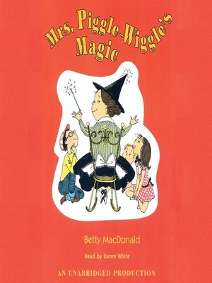 cover image of Mrs. Piggle-Wiggle's Magic